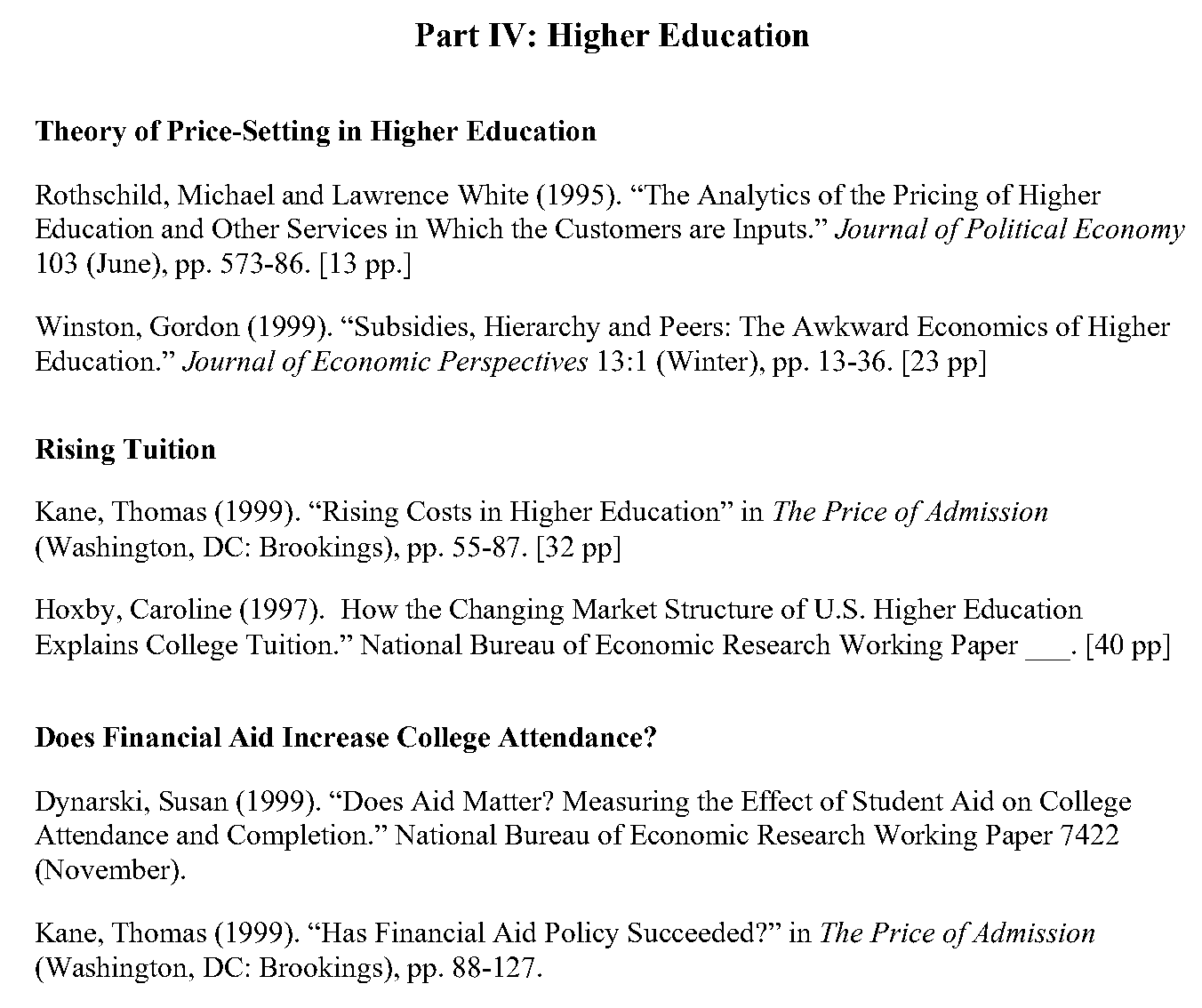 Higher education readings from HLE 227, 2000: theory of price-setting, rising tuition, and financial aid and college attendance