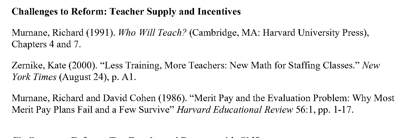 Teacher supply and incentives readings from HLE 227, 2000: Murnane, a newspaper article, and merit pay